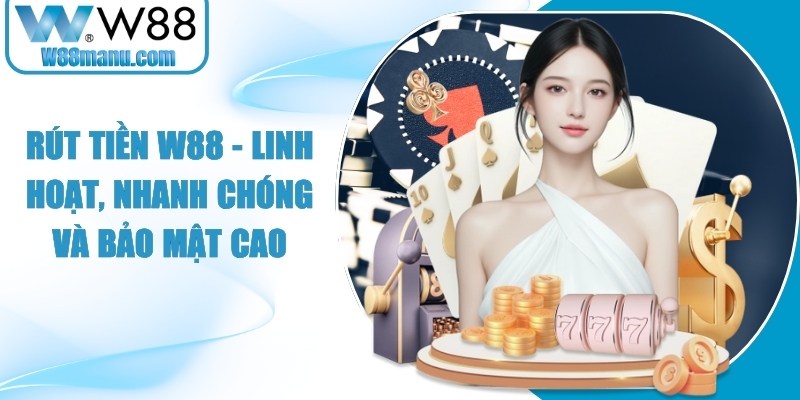 Rút tiền W88